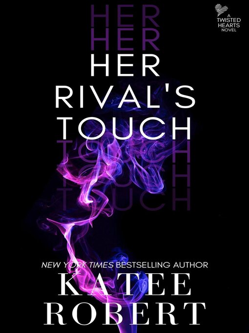 Title details for Her Rival's Touch by Katee Robert - Available